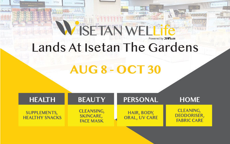 Isetan WELLife @ Isetan The Gardens