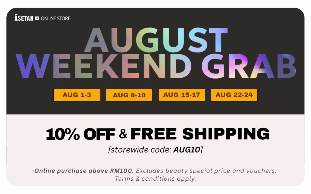 AUGUST WEEKEND GRAB - Isetan KL Online Store