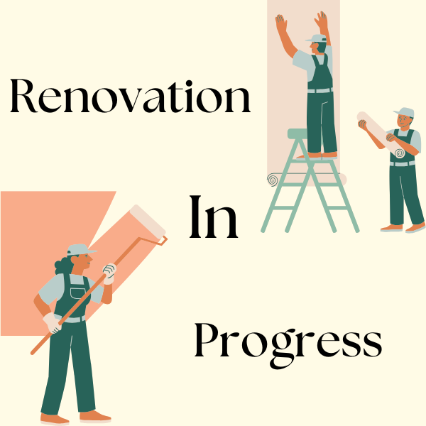 Renovation In Progress